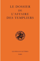 Le dossier de l'affaire des templiers