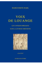 Voix de louange. les cantiques bibliques dans la liturgie chrétienne.