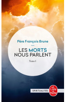 Les morts nous parlent (tome 1)