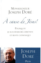 A cause de jésus !