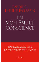 En mon âme et conscience - l'affaire, l'église, la vérité d'un homme