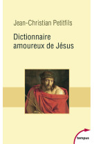 Dictionnaire amoureux de jésus