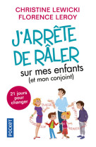 J'arrête de râler sur mes enfants (et mon conjoint)