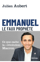 Emmanuel, le faux prophète