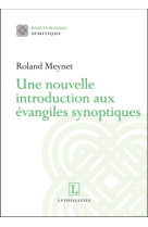 Une nouvelle introduction aux évangiles synoptiques