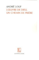 L'oeuvre de dieu, un chemin de prière