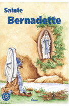 Sainte bernadette (chemins de lumière n° 12)