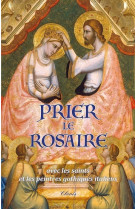 Prier le rosaire avec les saints et les peintres gothiques italiens