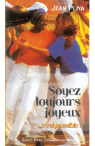 Soyez toujours joyeux