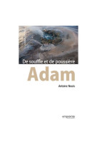 Adam, de souffle et de poussière