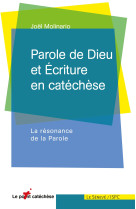 Parole de dieu et écriture en catéchèse