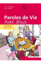 Paroles de vie - avec jésus