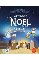 Attendre noël avec 24 belles histoires