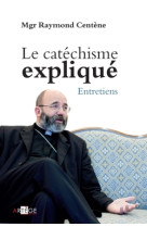 Le catéchisme expliqué