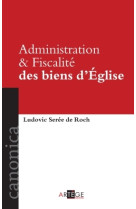 Administration et fiscalité des biens d'église