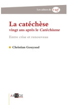 La catéchèse vingt ans après le catéchisme