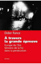 A travers la grande épreuve