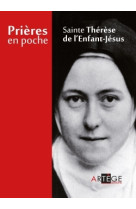 Prières en poche - sainte thérèse de l'enfant jésus