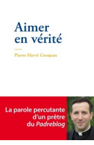 Aimer en vérité