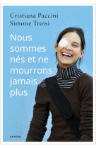 Nous sommes nés et ne mourrons jamais plus