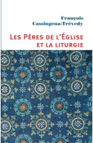 Les pères de l'église et la liturgie