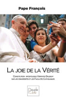 La joie de la vérité, constitution  apostolique veritatis gaudium - les professeurs et les étudiants invités à une véritable révolution culturelle