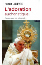 L'adoration eucharistique