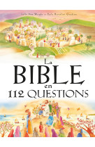 La bible en 112 questions