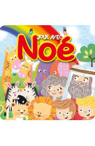 Joue avec noé