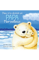 Dieu m'a donné un papa merveilleux