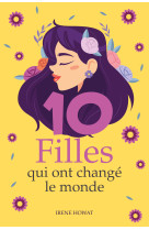 10 filles qui ont changé le monde