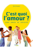 C'est quoi l'amour ?