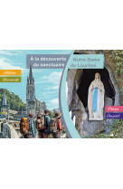 A la découverte du sanctuaire notre-dame de lourdes (adulte)