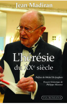 L'hérésie du xxe siècle