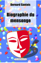 Biographie du mensonge