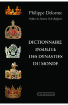 Dictionnaire insolite des dynasties du monde