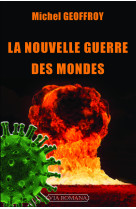 La nouvelle guerre des mondes