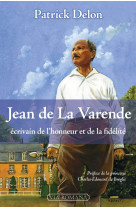 Jean de la varende, écrivain de l'honneur et de la fidélité