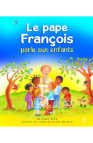 Le pape francois parle aux enfants