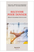 Recevoir pour donner