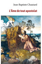 L'âme de tout apostolat