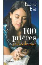 100 prières pour les célibataires