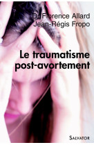 Le traumatisme post-avortement