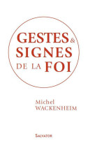 Gestes et signes de la foi