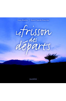 Frisson des départs