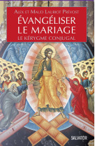 Evangéliser le mariage