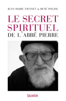 Le secret spirituel de l'abbé pierre