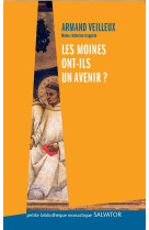 Les moines ont-ils un avenir ?