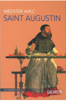 Méditer avec saint augustin