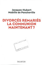 Divorces remariés la communion maintenant?